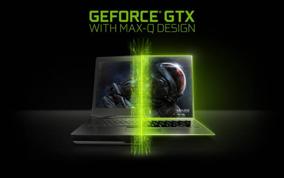 NVIDIA Max-Q сделает геймерские ноутбуки втрое тоньше и втрое мощнее